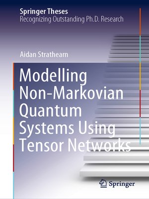 cover image of Modelling Non-Markovian Quantum Systems Using Tensor Networks
